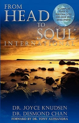 From Head to Soul, (r) International: A Complete Guide to Personal Style and Inner Self-Development by Chan, Desmond
