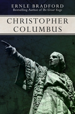 Christopher Columbus by Bradford, Ernle