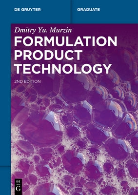 Formulation Product Technology by Murzin, Dmitry Yu