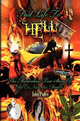 Fast Life to Hell by Padro, John