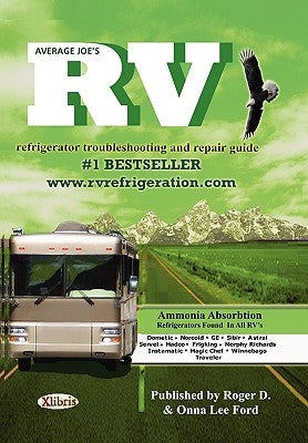 Average Joe's RV Refrigerator by Roger D. &. Onna Lee Ford, D. &. Onna Le