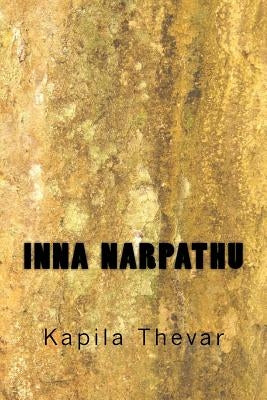 Inna Narpathu by Thevar, Kapila