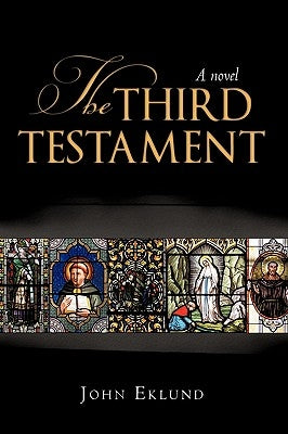 The Third Testament by John Eklund, Eklund