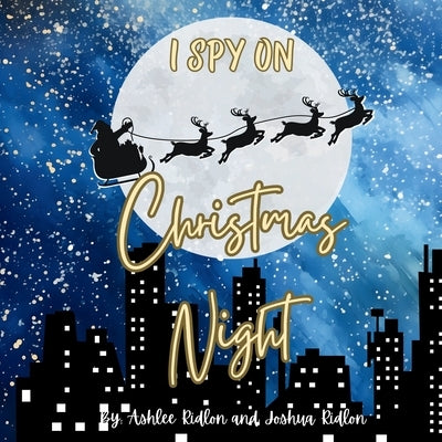 I Spy Christmas Night by Ridlon, Ashlee