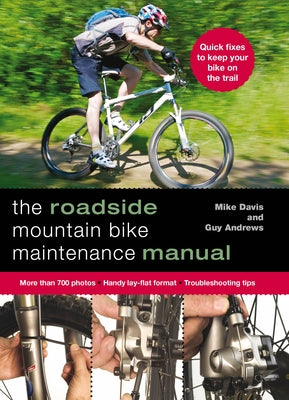 Roadside Mountain Bike Maintenance Manual by Andrews, Guy