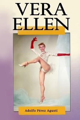 Vera Ellen by Agusti, Adolfo Perez