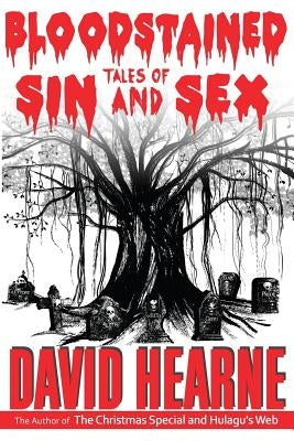 Bloodstained Tales of Sin And Sex by Garrett, Michael