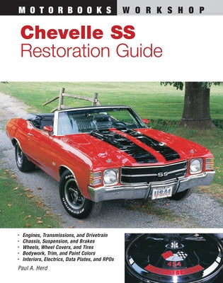 Chevelle SS Restoration Guide, 1964-1972 by Herd, Paul