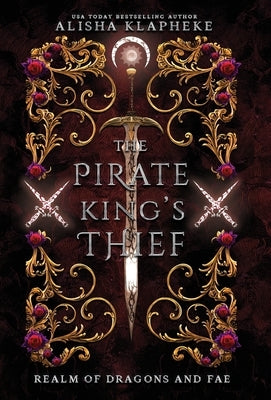 The Pirate King's Thief by Klapheke, Alisha