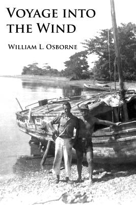 Voyage into the Wind by Osborne, William L.
