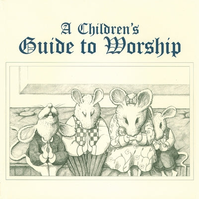 Childrens Guide to Worship by Boling, Ruth L.