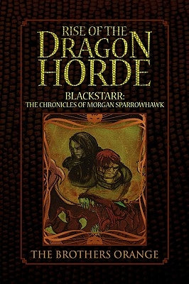 Rise of the Dragon Horde by Orange, The Brothers