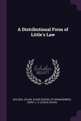 A Distributional Form of Little's Law by Keilson, Julian