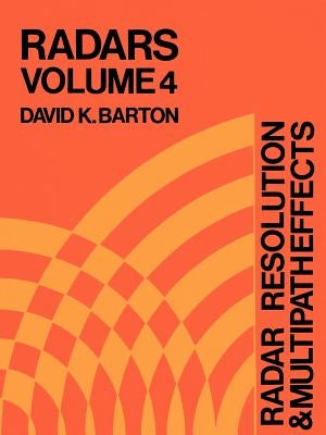 Radar Resolution and Multipath Effects by Barton, David K.
