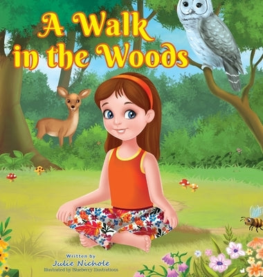 A Walk in the Woods by Nichole, Julie