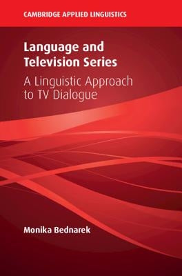 Language and Television Series by Bednarek, Monika