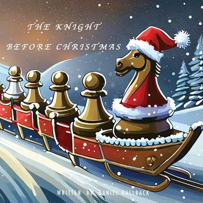 The Knight Before Christmas by Hallback, Daniel