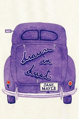 Drawn in Dust by Mayes, Jane
