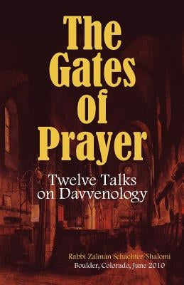 The Gates of Prayer: Twelve Talks on Davvenology by Kosacoff, Michael