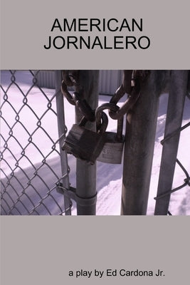 American Jornalero by Cardona, Ed, Jr.