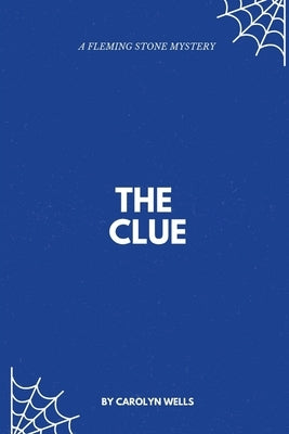 The Clue by Wells, Carolyn
