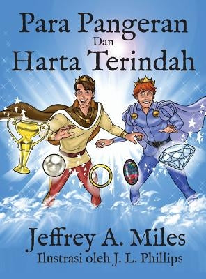 Para Pangeran Dan Harta Terindah by Miles, Jeffrey A.