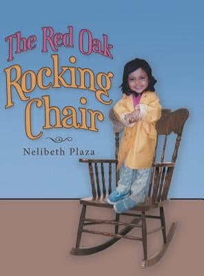 The Red Oak Rocking Chair by Plaza, Nelibeth