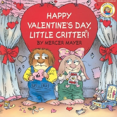 Little Critter: Happy Valentine's Day, Little Critter!: A Lift-The-Flap Book for Kids by Mayer, Mercer