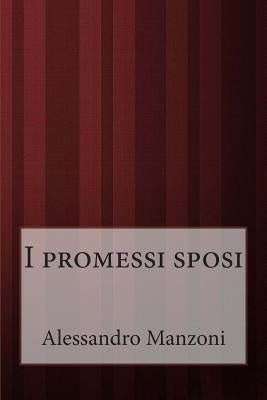 I promessi sposi by Manzoni, Alessandro