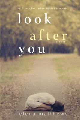 Look After You by Matthews, Elena