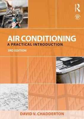 Air Conditioning: A Practical Introduction by Chadderton, David