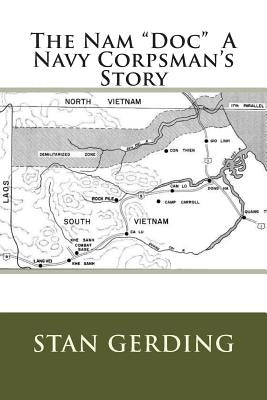The Nam Doc a Navy Corpsman's Story by Gerding, Stan