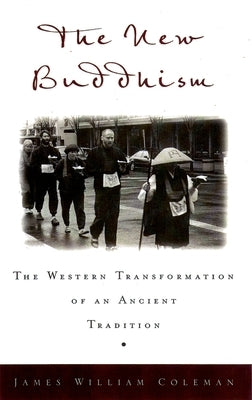 The New Buddhism by Coleman, James William