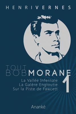 Tout Bob Morane/1 by Ananke, Les Editions