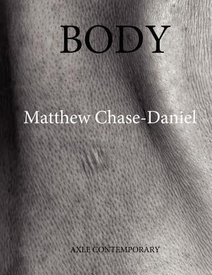Body by Chase-Daniel, Matthew