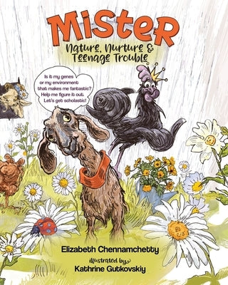 Mister: Nature, Nurture and Teenage Trouble by Chennamchetty, Elizabeth