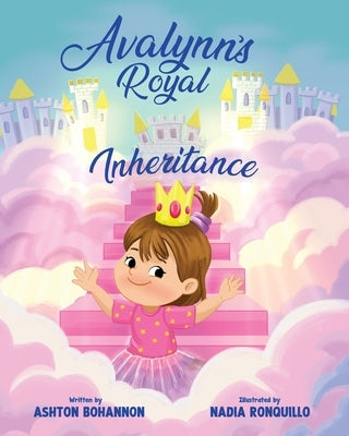 Avalynn's Royal Inheritance by Bohannon, Ashton