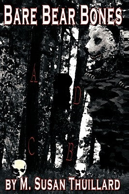 Bare, Bear Bones by Thuillard, M. Susan
