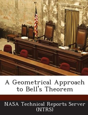A Geometrical Approach to Bell's Theorem by Nasa Technical Reports Server (Ntrs)