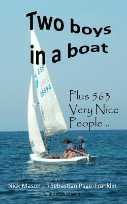 Two boys in a boat: with 563 Very Nice People by Mason, Nick