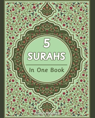 5 Surahs in One Book: Surah Yusuf, Al-Isra, Al-Kahf, Yaseen and Ar-Rahman In in Arabic Text, English Translation and Transliteration by Mhamed, Aicha