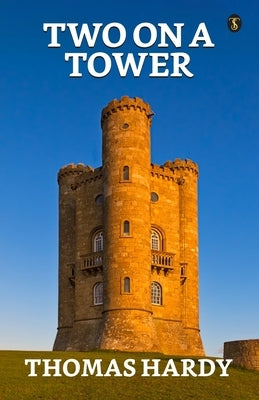 Two On A Tower by Hardy, Thomas