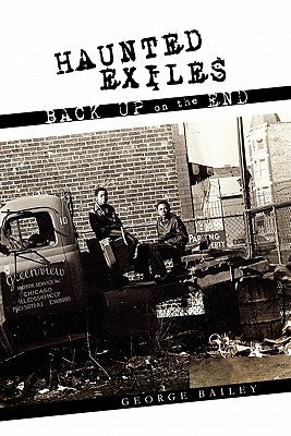 Haunted Exiles Back Up on the End by Bailey, George