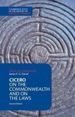Cicero: On the Commonwealth and On the Laws by Zetzel, James E. G.