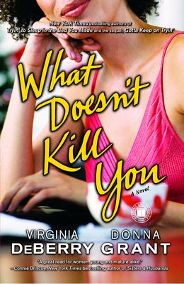 What Doesn't Kill You by Deberry, Virginia