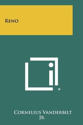 Reno by Vanderbilt Jr, Cornelius
