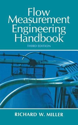 Flow Measurement Engineering Handbook by Miller, Richard W.
