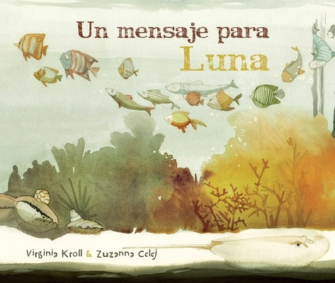 Un Mensaje Para Luna (Moon's Messenger) by Kroll, Virginia