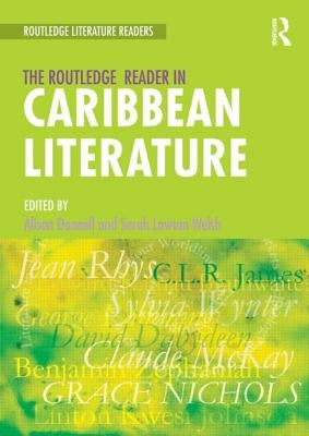 The Routledge Reader in Caribbean Literature by Donnell, Alison
