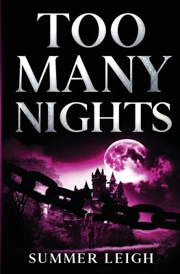 Too Many Nights by Leigh, Summer